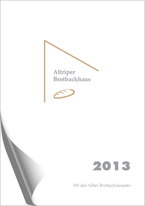 Altriper Brotbackhaus-Kalender 2013