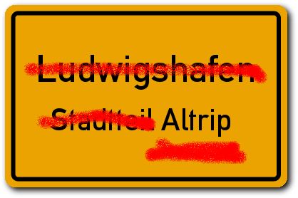 Ludwigshafen - Stadtteil Altrip? Niemals!