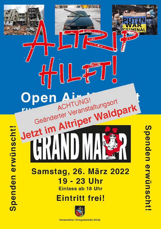 ALTRIP HILFT! Open-Air-Konzert rund um den Wasserturm mit „Grand Malör“, Samstag, 26. März 2022, 19 - 23 Uhr, Einlass ab 18 Uhr, Eintritt frei, Spenden erwünscht!