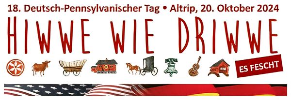 18. Deutsch-Pennsylvanischer Tag Altrip, 20. Oktober 2024